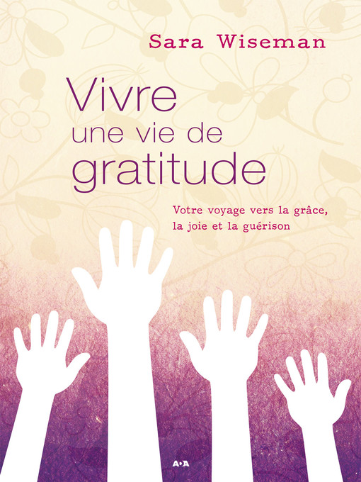 Title details for Vivre une vie de gratitude by Sara Wiseman - Available